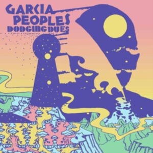 Garcia Peoples - Dodging Dues in the group CD / Pop-Rock at Bengans Skivbutik AB (4075181)