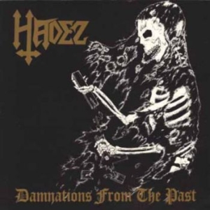 Hadez - Damnations From The Past in the group CD / Hårdrock at Bengans Skivbutik AB (4076278)