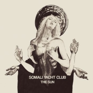 Somali Yacht Club - Sun The (Digipack) in the group CD / Hårdrock/ Heavy metal at Bengans Skivbutik AB (4076513)