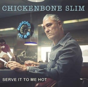 Chickenbone Slim - Serve It To Me Hot in the group CD / Jazz at Bengans Skivbutik AB (4076731)
