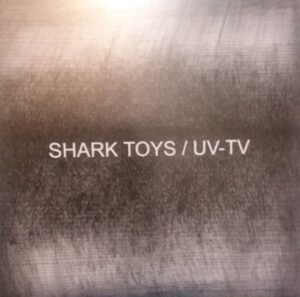 Uv-Tv & Shark Toys - Split Ep in the group VINYL / Pop-Rock at Bengans Skivbutik AB (4076877)