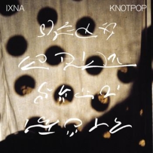 Ixna - Knotpop in the group VINYL / Rock at Bengans Skivbutik AB (4076908)