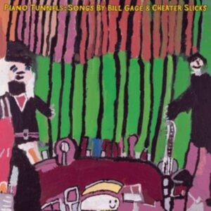 Gage Bill And Cheater Slicks - Piano Tunnels in the group VINYL / Pop-Rock at Bengans Skivbutik AB (4076924)