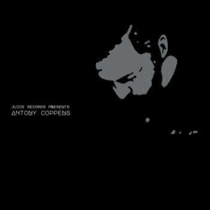 Coppens Antony - Juice Records Presents Antony Coppe in the group VINYL / Dans/Techno at Bengans Skivbutik AB (4076926)