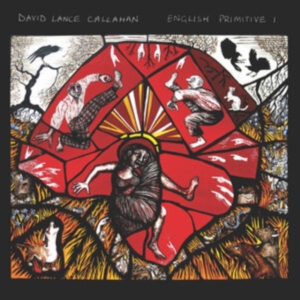 Callahan David Lance - English Primitive I in the group VINYL / Pop-Rock at Bengans Skivbutik AB (4076943)