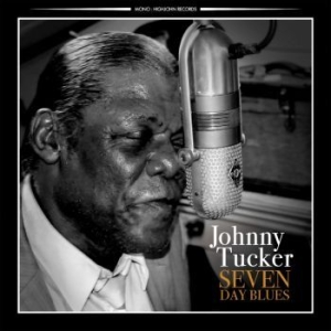 Tucker Johnny - Seven Day Blues in the group CD / Jazz at Bengans Skivbutik AB (4076997)