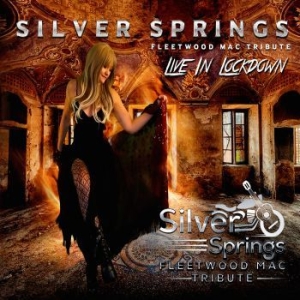 Silver Springs - Live In Lockdown in the group CD / Pop-Rock at Bengans Skivbutik AB (4077014)