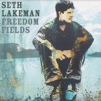 Lakeman Seth - Freedom Fields (Anniversary Ed.) in the group VINYL / Elektroniskt,Svensk Folkmusik,World Music at Bengans Skivbutik AB (4077193)