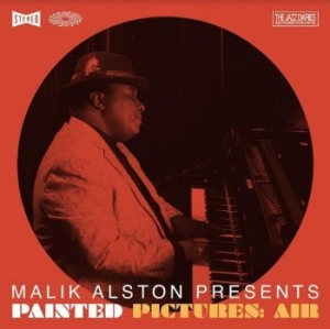 Alston Malik - Malik Alston Presents Painted Pictu in the group VINYL / Upcoming releases / Jazz/Blues at Bengans Skivbutik AB (4077269)