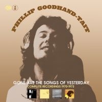 Goodhand-Tait Phillip - Gone Are The Songs Of Yesterday in the group CD / Svensk Folkmusik at Bengans Skivbutik AB (4077309)