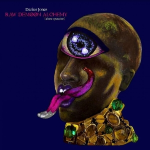 Jones Darius - Raw Demoon Alchemy (A Lone Operatio in the group CD / Jazz at Bengans Skivbutik AB (4077310)