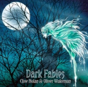 Nolan Clive And Oliver Wakeman - Dark Fables in the group CD / Pop-Rock at Bengans Skivbutik AB (4077325)