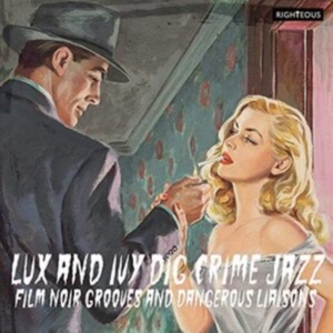 Various Artists - Lux And Ivy Dig Crime Jazz - Film N in the group CD / Pop-Rock at Bengans Skivbutik AB (4077377)