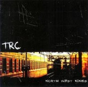 Trc - North West Kings in the group CD / Rock at Bengans Skivbutik AB (4077400)
