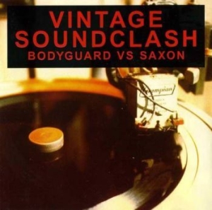 Blandade Artister - Vintage Soundclash Bodyguard Vs Sax in the group CD / Reggae at Bengans Skivbutik AB (4078331)