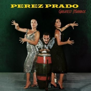 Prado Pérez - Greatest Mambos in the group VINYL / Elektroniskt,World Music at Bengans Skivbutik AB (4078393)