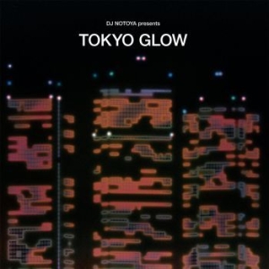 Blandade Artister - Tokyo Glow - Japanese City Pop Funk in the group CD / Pop at Bengans Skivbutik AB (4078429)