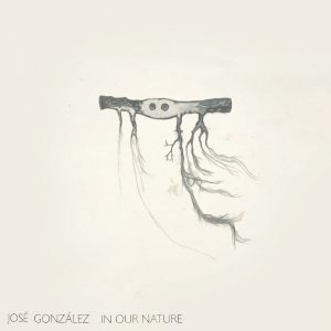José González - In Our Nature (Reissue) in the group VINYL / Pop-Rock at Bengans Skivbutik AB (4078443)