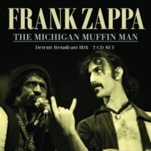 Frank Zappa - Michigan Muffin Man (Live Broadcast in the group CD / Pop-Rock at Bengans Skivbutik AB (4078483)