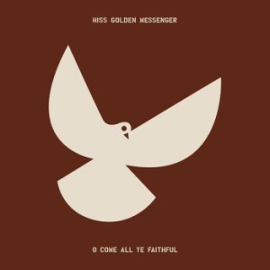 Hiss Golden Messenger - O Come All Ye Faithful (Splatter Vi in the group VINYL / Elektroniskt,World Music at Bengans Skivbutik AB (4079828)