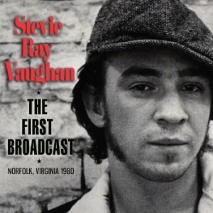 Ray Vaughan Stevie - First Broadcast (Live Broadcast 198 in the group CD / Rock at Bengans Skivbutik AB (4079840)