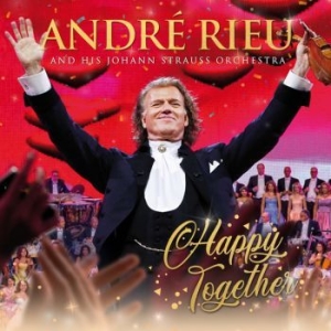 André Rieu Johann Strauss Orchestr - Happy Together (Cd+Dvd) in the group CD / Klassiskt at Bengans Skivbutik AB (4079868)