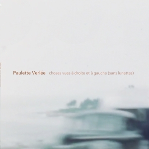 Verlee Paulette - Choses Vues A Droite Et A Gauce (Sans Lu in the group VINYL / Klassiskt,Övrigt at Bengans Skivbutik AB (4080405)