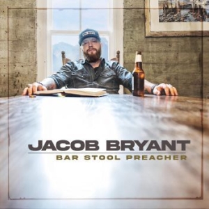 Bryant Jacob - Bar Stool Preacher in the group VINYL / Upcoming releases / Country at Bengans Skivbutik AB (4080778)