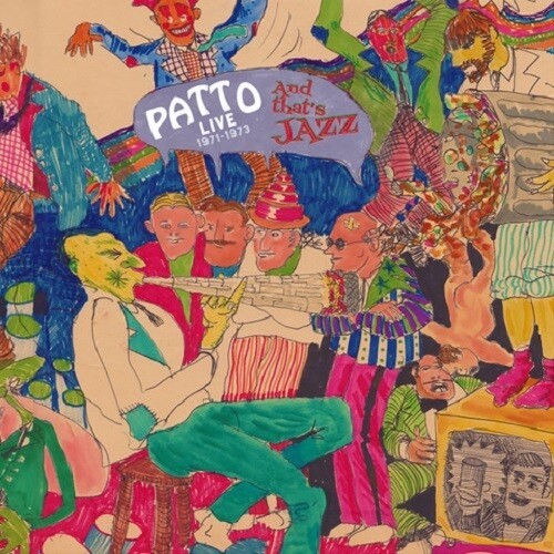 Patto - And That's Jazz (Live 1971-1973) in the group CD / Jazz/Blues at Bengans Skivbutik AB (4084919)