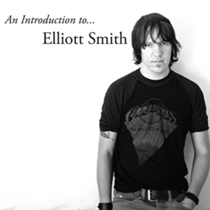 Elliot Smith - An introduction to Elliot Smith in the group OTHER / Övrigt / at Bengans Skivbutik AB (4087439)