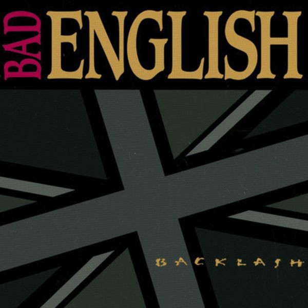 Bad English - Backlash in the group CD / Hårdrock/ Heavy metal at Bengans Skivbutik AB (4087497)