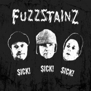 Fuzzstainz - Sick! Sick! Sick! in the group VINYL / Rock at Bengans Skivbutik AB (4088007)