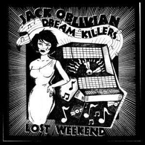 Jack Oblivian And The Dream Killers - Lost Weekend in the group VINYL / Reggae at Bengans Skivbutik AB (4088037)