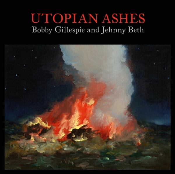 Bobby Gillespie & Jehnny Beth - Utopian Ashes in the group CD / Bestsellers at Bengans Skivbutik AB (4089255)