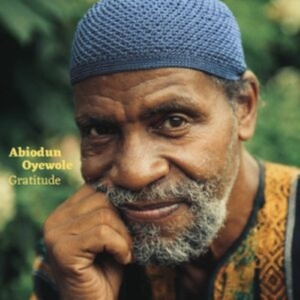 Oyewole Abiodun - Gratitude in the group VINYL / Hip Hop-Rap at Bengans Skivbutik AB (4090317)