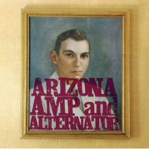 Arizona Amp & Alternator - Arizona Amp & Alternator (Transpare in the group VINYL / Pop-Rock at Bengans Skivbutik AB (4091086)