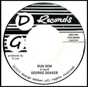 Dekker George - Run Dem / Foey Man in the group OUR PICKS / Record Store Day / RSD-21 at Bengans Skivbutik AB (4091102)