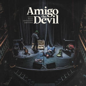 Amigo The Devil - Covers Demos Live Versions B-Sides in the group OTHER / Pending at Bengans Skivbutik AB (4091115)