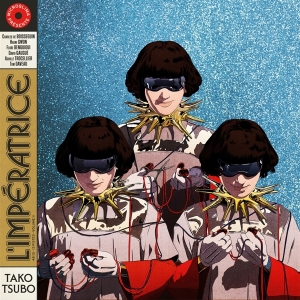 L'imperatrice - Tako Tsubo in the group OUR PICKS / Bengans Staff Picks / Judge By The Cover at Bengans Skivbutik AB (4091704)