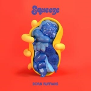 Born Ruffians - Squeeze in the group OUR PICKS / Record Store Day / RSD-21 at Bengans Skivbutik AB (4092027)