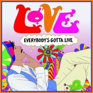 Love - Everybody's Gotta Live in the group OTHER /  /  at Bengans Skivbutik AB (4092031)