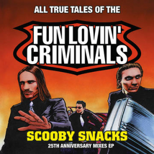 Fun Lovin' Criminals - Scooby Snacks [25th Anniversary Mixed EP] (RSD Exclusive) in the group OUR PICKS / Record Store Day / RSD-21 at Bengans Skivbutik AB (4092076)