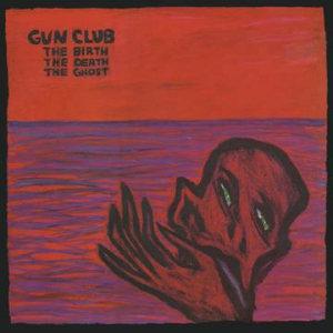 Gun Club - Birth The Death The Ghost (Red Vinyl) (Rsd) in the group OTHER /  /  at Bengans Skivbutik AB (4092230)