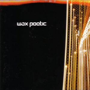 Wax Poetic - Wax Poetic (Clear Vinyl/2Lp) (Rsd) in the group OTHER / Pending at Bengans Skivbutik AB (4092279)