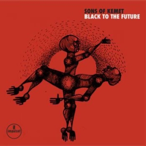Sons Of Kemet - Black To The Future in the group CD / CD Jazz at Bengans Skivbutik AB (4092311)