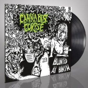 Cannabis Corpse - Blunted At Birth (Black Vinyl Lp) in the group VINYL / Hårdrock/ Heavy metal at Bengans Skivbutik AB (4094908)