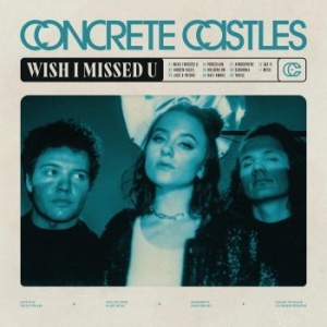 Concrete Castles - Wish I Missed U in the group VINYL / Rock at Bengans Skivbutik AB (4095118)