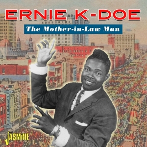 Ernie K Doe - Mother-In-Law Man in the group CD / Blues,Jazz,RnB-Soul at Bengans Skivbutik AB (4095840)