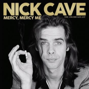 Cave Nick - Mercy Mercy Me (Live Broadcast 1996 in the group Minishops / Nick Cave at Bengans Skivbutik AB (4095887)