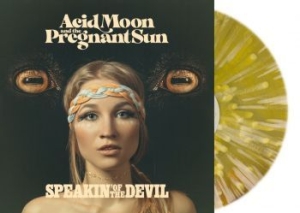 Acid Moon And The Pregnant Sun - Speakin Of The Devil (Vinyl Lp) in the group VINYL / Pop at Bengans Skivbutik AB (4096616)